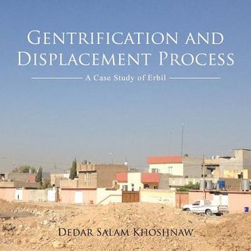 portada Gentrification and Displacement Process: A Case Study of Erbil (en Inglés)