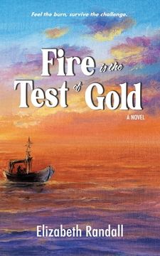 portada Fire is the Test of Gold (en Inglés)