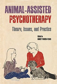 portada Animal-Assisted Psychotherapy: Theory, Issues, and Practice (New Directions in the Human-Animal Bond) (en Inglés)