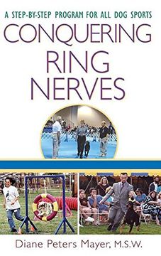portada Conquering Ring Nerves: A Step-By-Step Program for all dog Sports (en Inglés)