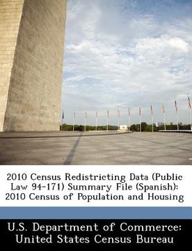 portada 2010 census redistricting data (public law 94-171) summary file (spanish): 2010 census of population and housing