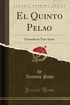 portada El Quinto Pelao: Zarzuela en Tres Actos (Classic Reprint)