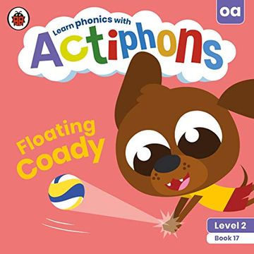 portada Actiphons Level 2 Book 17 Floating Coady: Learn Phonics and get Active With Actiphons! (en Inglés)