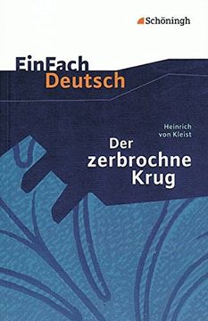 portada Einfach Deutsch Textausgaben - Heinrich von Kleist: Der Zerbrochne Krug: Ein Lustspiel. Gymnasiale Oberstufe (en Alemán)