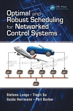 portada Optimal and Robust Scheduling for Networked Control Systems (en Inglés)