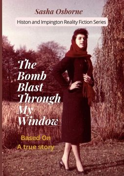 portada The Bomb Blast Through My Window (in English)