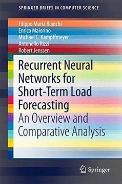 portada Recurrent Neural Networks for Short-Term Load Forecasting: An Overview and Comparative Analysis (Springerbriefs in Computer Science) (in English)