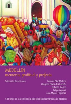 portada Medellin: Memoria Gratitud y Profecia