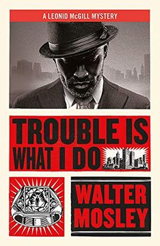 portada Trouble is What i do: Leonid Mcgill 6 (Leonid Mcgill Mysteries) (in English)