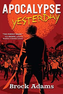 portada Apocalypse Yesterday: A Novel