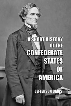 portada A Short History of the Confederate States of America (en Inglés)