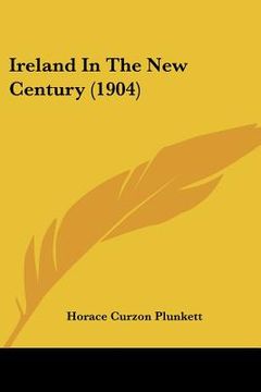 portada ireland in the new century (1904) (en Inglés)