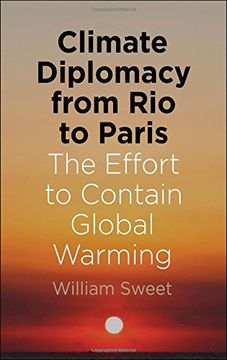 portada Climate Diplomacy From rio to Paris: The Effort to Contain Global Warming 