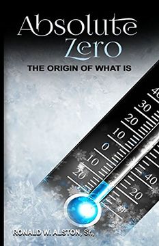 portada Absolute Zero,: The Origin of What is 