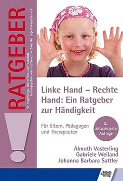 portada Linke Hand - Rechte Hand: Ein Ratgeber zur Händigkeit: Für Eltern, Pädagogen und Therapeuten (en Alemán)