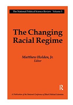 portada The Changing Racial Regime (en Inglés)