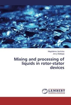 portada Mixing and processing of liquids in rotor-stator devices