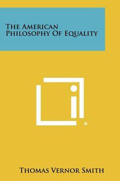 portada the american philosophy of equality (en Inglés)