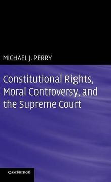portada Constitutional Rights, Moral Controversy, and the Supreme Court 