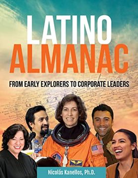 portada Latino Almanac: From Early Explorers to Corporate Leaders (Multicultural History & Heroes Collection) (en Inglés)