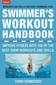 portada The Swimmer's Workout Handbook: Improve Fitness With 100 Swim Workouts and Drills (en Inglés)