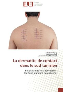 portada La dermatite de contact dans le sud tunisien: Résultats des tests epicutanés (batterie standard européenne) (Omn.Univ.Europ.) (French Edition)