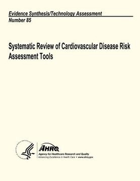 portada Systematic Review of Cardiovascular Disease Risk Assessment Tools: Evidence Synthesis/Technology Assessment Number 85 (en Inglés)
