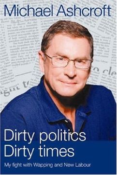 portada Dirty Politics, Dirty Times: My Fight With Wapping and new Labour