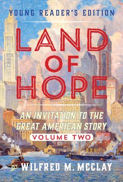 portada Land of Hope: An Invitation to the Great American Story (Young Readers Edition, Volume 2) (en Inglés)
