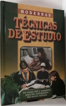 portada Técnicas de estudio Modernas Un curso útil completo para estudiantes del Tercer milenio (in Spanish)