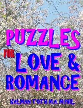 portada Puzzles for Love & Romance: 133 Large Print Themed Word Search Puzzles (in English)