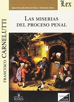 Libro Miserias del Proceso Penal, las De Francesco Carnelutti - Buscalibre