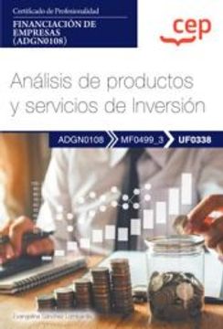 portada (Uf0338) Manual Analisis de Productos y Servicios de Inversion. Certificados de Profesionalidad. Financiacion de Empresas (Adgn0108) (in Spanish)