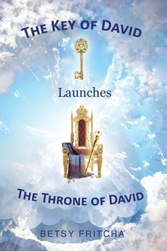 portada The Key of David Launches The Throne of David (en Inglés)