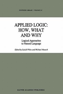 portada applied logic: how, what and why: logical approaches to natural language (en Inglés)