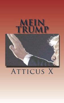 portada Mein Trump: America's Favorite Fascist in His Own Words
