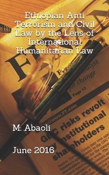 portada Ethiopian Anti Terrorism and Civil Law by the Lens of International Humanitarian Law (en Africanos)