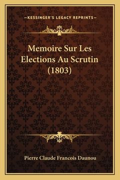 portada Memoire Sur Les Elections Au Scrutin (1803) (in French)