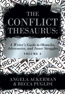 portada The Conflict Thesaurus: A Writer's Guide to Obstacles, Adversaries, and Inner Struggles (Volume 2) (Writers Helping Writers Series) (en Inglés)