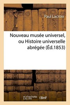 portada Nouveau Musee Universel, Ou Histoire Universelle Abregee (French Edition)