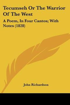 portada tecumseh or the warrior of the west: a poem, in four cantos; with notes (1828)