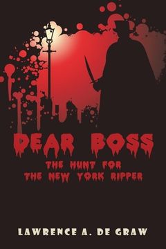 portada Dear Boss: The Hunt for the New York Ripper (en Inglés)