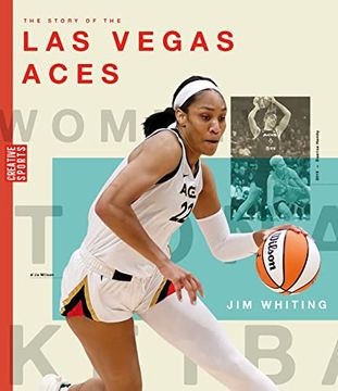 portada The Story of the Las Vegas Aces: The Wnba: A History of Women's Hoops: Las Vegas Aces (en Inglés)