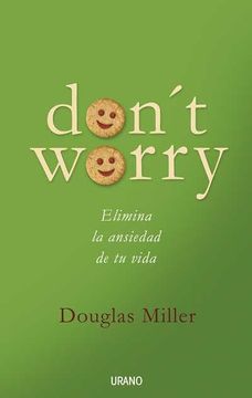 portada Don't Worry: Elimina La Ansiedad de Tu Vida (in Spanish)