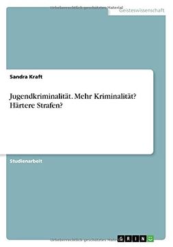 portada Jugendkriminalitat. Mehr Kriminalitat? Hartere Strafen? (German Edition)