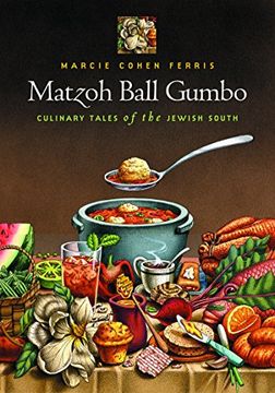 portada Matzoh Ball Gumbo: Culinary Tales of the Jewish South (en Inglés)
