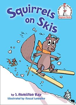 portada Squirrels on Skis (Beginner Books) (en Inglés)