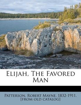 portada elijah, the favored man (in English)