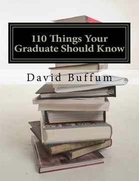 portada 110 Things Your Graduate Should Know (en Inglés)