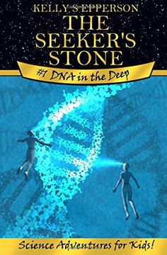 portada The Seeker's Stone #1 dna in the Deep: Science Adventures for Kids! Black and White Edition (in English)